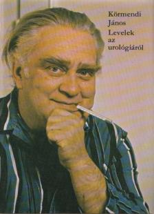 Körmendi János - Levelek az urológiáról [antikvár]