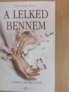 Susanna Ernst - A lelked bennem [antikvár]