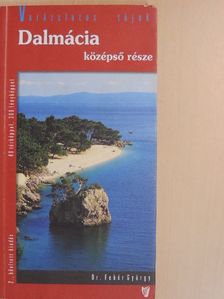 Dr. Fehér György - Dalmácia középső része [antikvár]