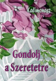 Kalimonasz - Gondolj a Szeretetre [antikvár]