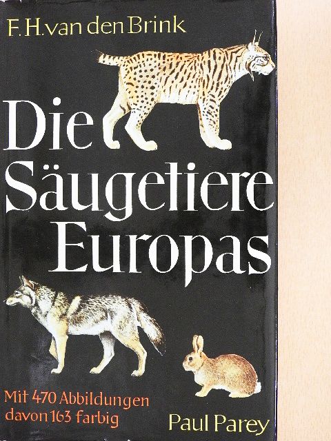 F. H. van den Brink - Die Säugetiere Europas [antikvár]