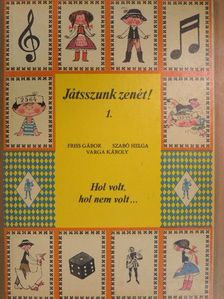 Friss Gábor - Hol volt, hol nem volt... [antikvár]