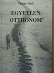 Thassy Jenő - Egyetlen otthonom [antikvár]