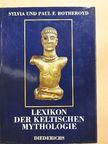 Paul F. Botheroyd - Lexikon der keltischen Mythologie [antikvár]