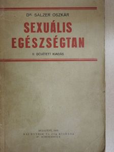 Dr. Salzer Oszkár - Sexuális egészségtan [antikvár]