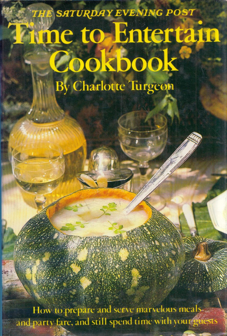 Charlotte Turgeon - Time to Entertain Cookbook [antikvár]
