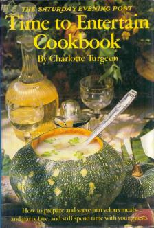 Charlotte Turgeon - Time to Entertain Cookbook [antikvár]