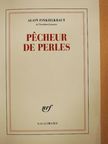 Alain Finkielkraut - Pécheur de Perles [antikvár]