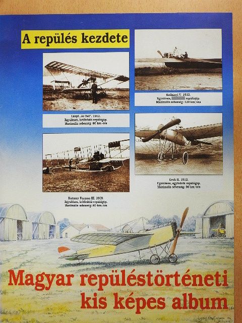 Magyar repüléstörténeti kis képes album [antikvár]
