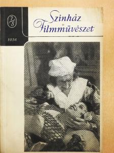 Both Béla - Színház és Filmművészet 1956. július-augusztus [antikvár]