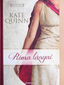 Kate Quinn - Róma lányai [antikvár]