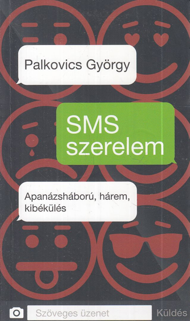 PALKOVICS GYÖRGY - SMS szerelem (dedikált) [antikvár]