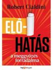 Robert B. Cialdini - Előhatás [antikvár]