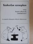 Dr. Albert József - Szokatlan szerepben  [antikvár]