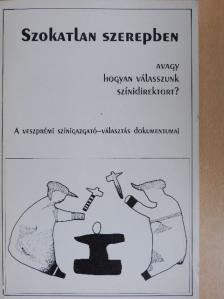 Dr. Albert József - Szokatlan szerepben  [antikvár]