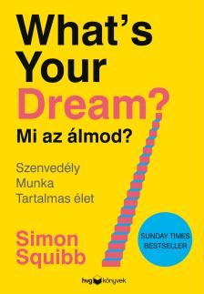 Simon Squibb - What's Your Dream? Mi az álmod?
