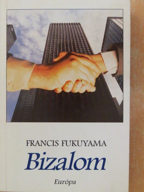 Francis Fukuyama - Bizalom [antikvár]