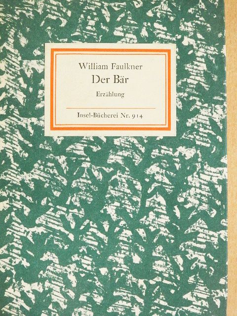 William Faulkner - Der Bär [antikvár]