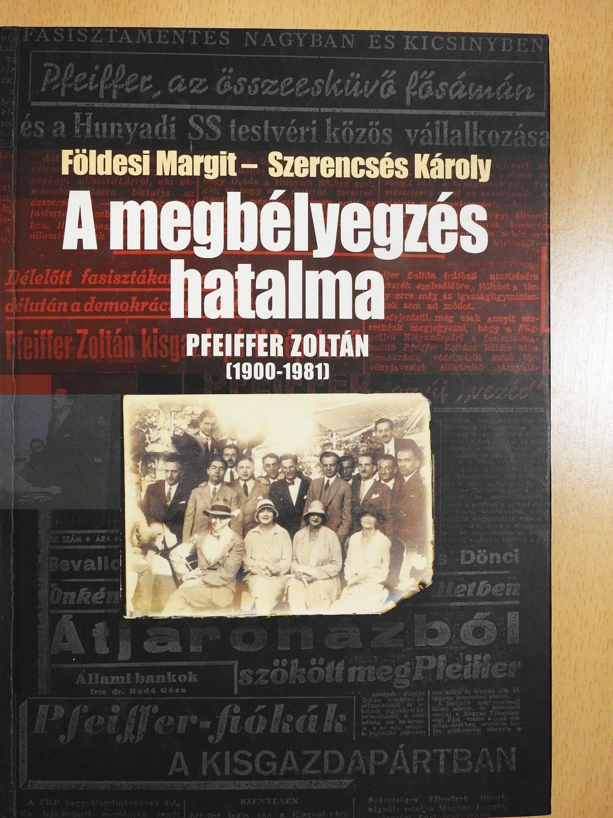 Földesi Margit - A megbélyegzés hatalma (dedikált példány) [antikvár]