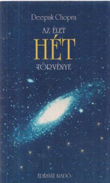 Deepak Chopra - Az élet hét törvénye [antikvár]