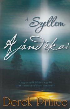 Derek Prince - A szellem ajándékai [antikvár]