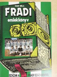 Nagy Béla - Fradi emlékkönyv [antikvár]