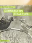 Ifj. Tildy Zoltán - Ágrólszakadt jóbarátok [antikvár]
