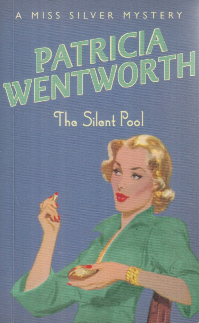 Patricia Wentworth - The Silent Pool [antikvár]