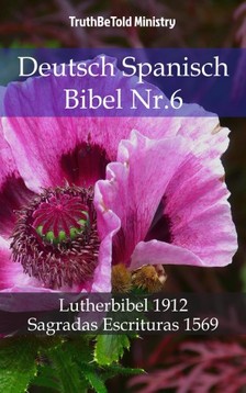 TruthBeTold Ministry, Joern Andre Halseth, Martin Luther - Deutsch Spanisch Bibel Nr.6 [eKönyv: epub, mobi]