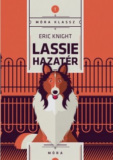 Eric Knight - Lassie hazatér [eKönyv: epub, mobi]