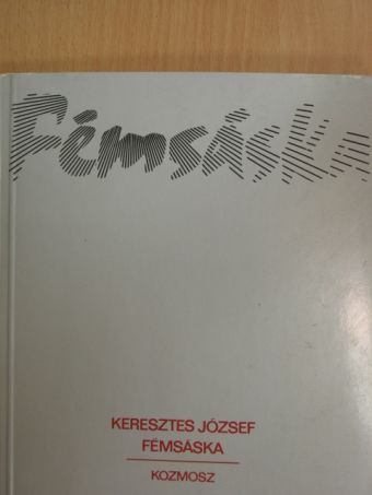 Keresztes József - Fémsáska [antikvár]