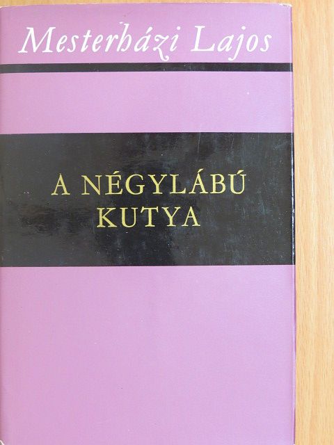 Mesterházi Lajos - A négylábú kutya [antikvár]
