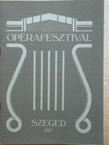 Operafesztivál Szeged '87 [antikvár]