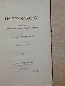 Hans von Kahlenberg - Habkisasszony [antikvár]