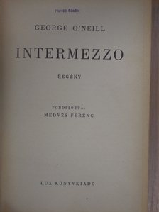 George O'Neill - Intermezzo [antikvár]