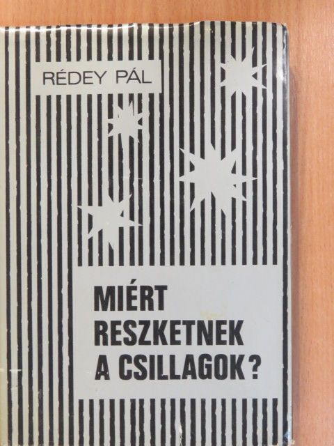 Rédey Pál - Miért reszketnek a csillagok? (dedikált példány) [antikvár]