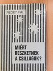 Rédey Pál - Miért reszketnek a csillagok? (dedikált példány) [antikvár]