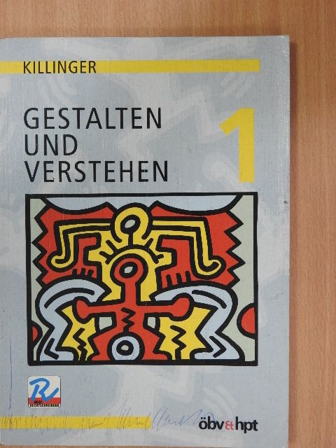Robert Killinger - Gestalten und Verstehen 1 [antikvár]