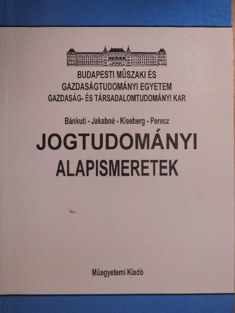Dr. Bánkuti Antal - Jogtudományi alapismeretek [antikvár]