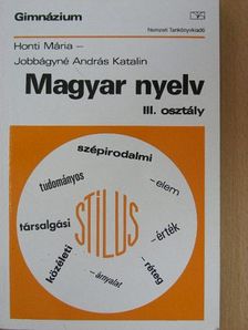 Honti Mária - Magyar nyelv III. [antikvár]