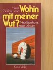 Harriet Goldhor Lerner - Wohin mit meiner Wut? [antikvár]