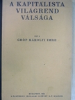 gróf Károlyi Imre - A kapitalista világrend válsága [antikvár]