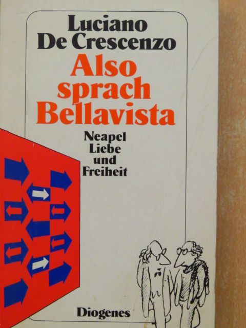 Luciano de Crescenzo - Also sprach Bellavista [antikvár]