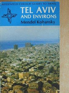 Mendel Kohansky - Tel Aviv and Environs [antikvár]