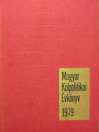 Aczél György - Magyar Külpolitikai Évkönyv 1979. [antikvár]