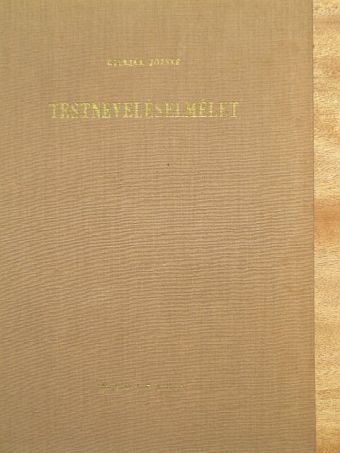 Czirják József - Testneveléselmélet [antikvár]