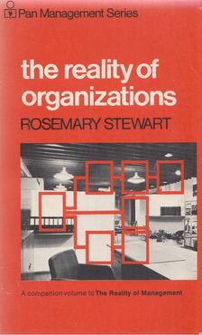 Rosemary Stewart - The Reality of Organizations [antikvár]