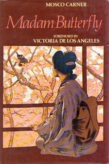 Mosco Carner - Madam Butterfly: A Guide to the Opera [antikvár]