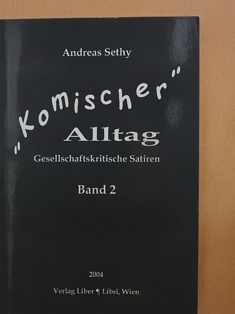 Andreas Sethy - Komischer Alltag II. (töredék) [antikvár]