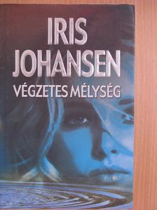 Iris Johansen - Végzetes mélység [antikvár]